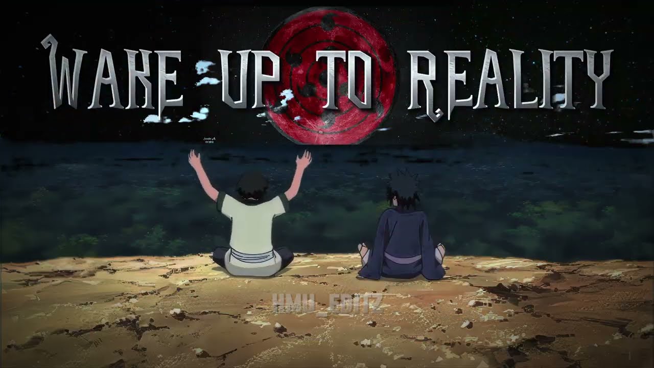 Wake up to reality Madara Uchiha edit