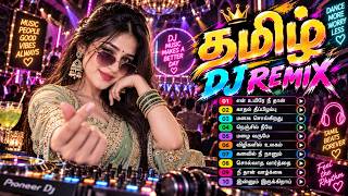 Tamil DJ Remix Party Mix 2026 🎧 | Nonstop 90s & 2K Dance Hits | Tamil Kuthu DJ Songs | High Bass