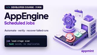 AppEngine Scheduled Jobs: Automate Follow-ups and Recover Failed Runs