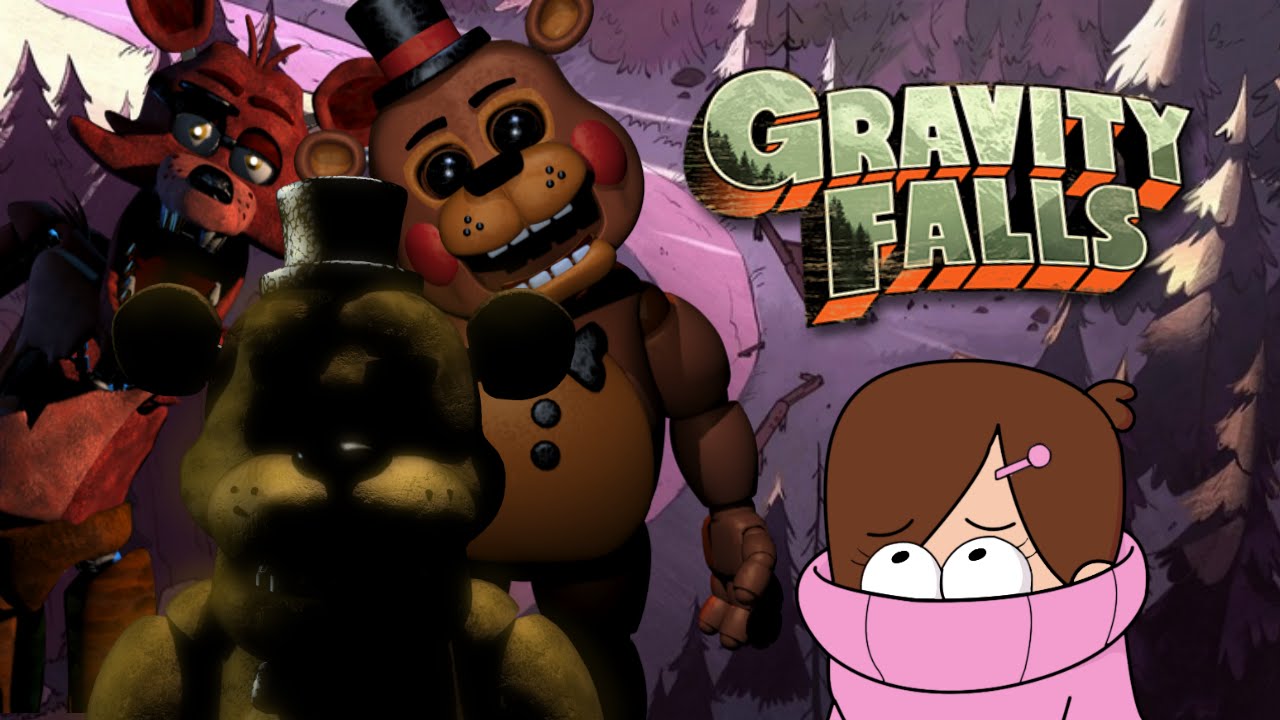 Gravity Falls Five Nights at Freddy's Fanmade Crossover YouTube