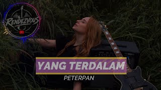Yang Terdalam - Peterpan ( cover   lirik ) | by Rendezvous 