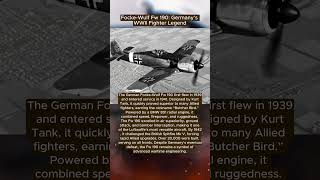 Focke-Wulf Fw 190: Germany’s WWII Fighter Legend