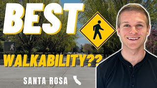 TOP 5 Neighborhoods For Walkability in Santa Rosa | Moving to Santa Rosa, CA | Sonoma County Living