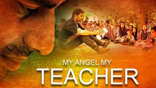 Angel My Teacher (HD) | Full Movie | Shoib Nikash Shah | Varun Chaudhary | Latest Movie image