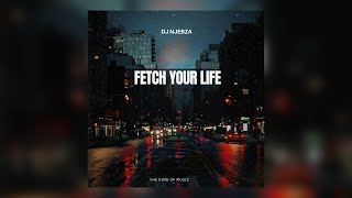 Kelvin Momo Msaki  Dj Njebza  Fetch Your Life  