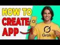 How To Create A Mobile App With Grok AI [Step-By-Step]