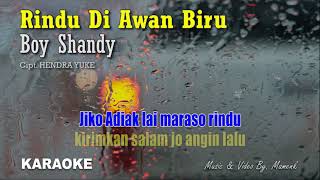 Rindu Di Awan Biru boy shandy (karaoke version)