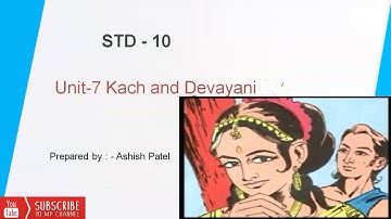 Gujarati Translation of Unit-7 Kach and Devayani