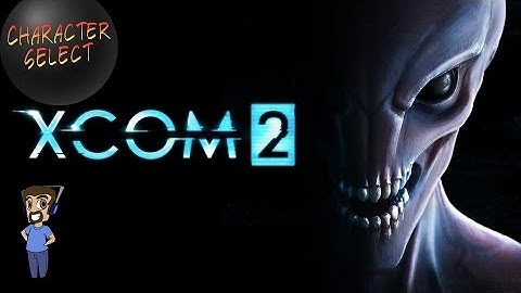 XCOM 2 Full DLC Edition Part 5 - New Weapons - CharacterSelect