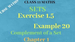 Chapter 1 - SETS |Exercise 1.5  Example 20|Complement of a Set |CBSE Class 11th Maths|NCERT|Tamil|GS