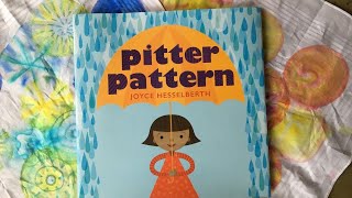 PITTER PATTERN Reading and Sharpie Tie-dye Activity