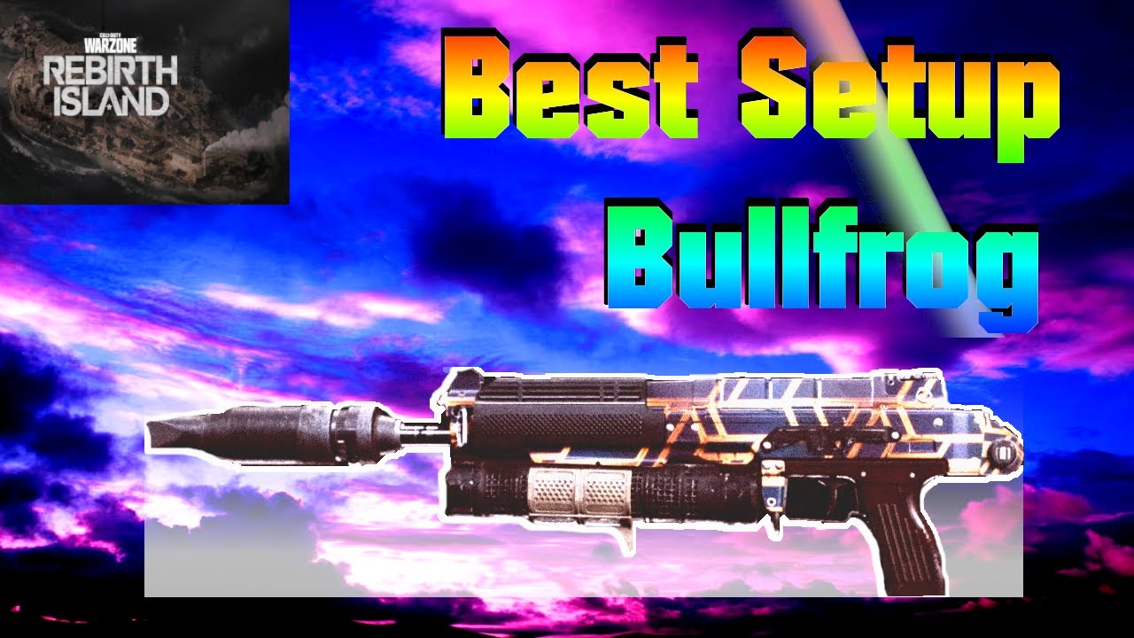 Bullfrog Best Setup for Rebirth Island ( Alcatraz ) 16 Kill Round Solo ...