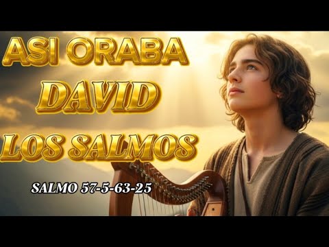 Salmos para Orar Por la Mañana | Así Oraba DAVID con Poder - YouTube