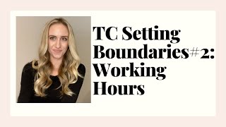 Transaction Coordinator Setting Boundaries #2: Working Hours