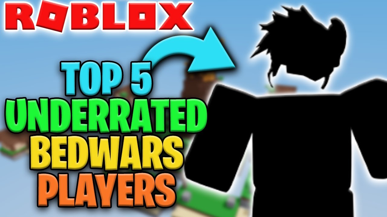 Top 5 Underrated Bedwars Players! (2021) YouTube