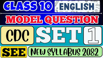 SEE 2082 | Class 10 English Model Question Set 1 – Issued by CDC Solution 2082 Full Guide in Nepali