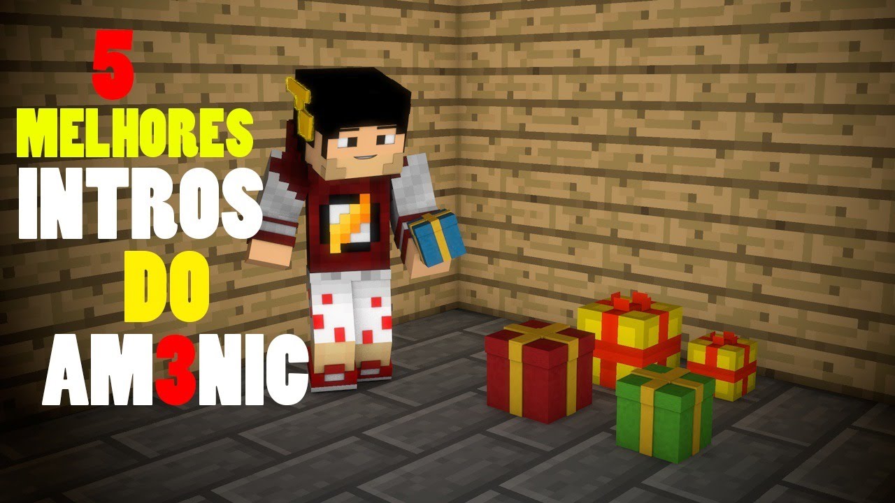 top-5-melhores-intros-do-am3nic-youtube