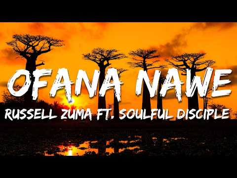 Russell Zuma ft. Soulful Disciple, Tycoon - Ofana Nawe