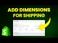 How To Add Product Dimensions For Shipping In Shopify