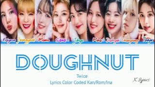 TWICE DOUGHNUT Lyrics Indo Sub