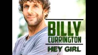 Billy Currington- Hey Girl