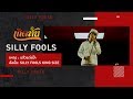 【เกิดทัน】แล้วแต่แป๊ะ - SILLY FOOLS