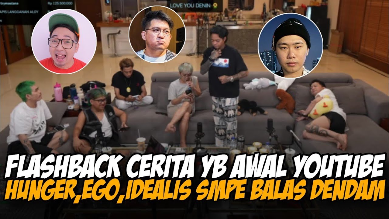 FLASHBACK PERASAAN YB DULU 1000 SUBS SMPE 100RB SUBS, CERITA DULU SE IDEALISM SAMPE BALAS DENDAM