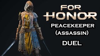 For Honor - Duel | Peacekeeper (Assassin)