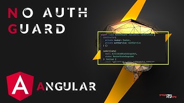 #38 Angular curso de básico a avanzado - Creando NoAuth Guard | Designicode