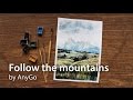 Горный пейзаж северной Италии (watercolor speedpaint) | FOLLOW THE MOUNTAINS (