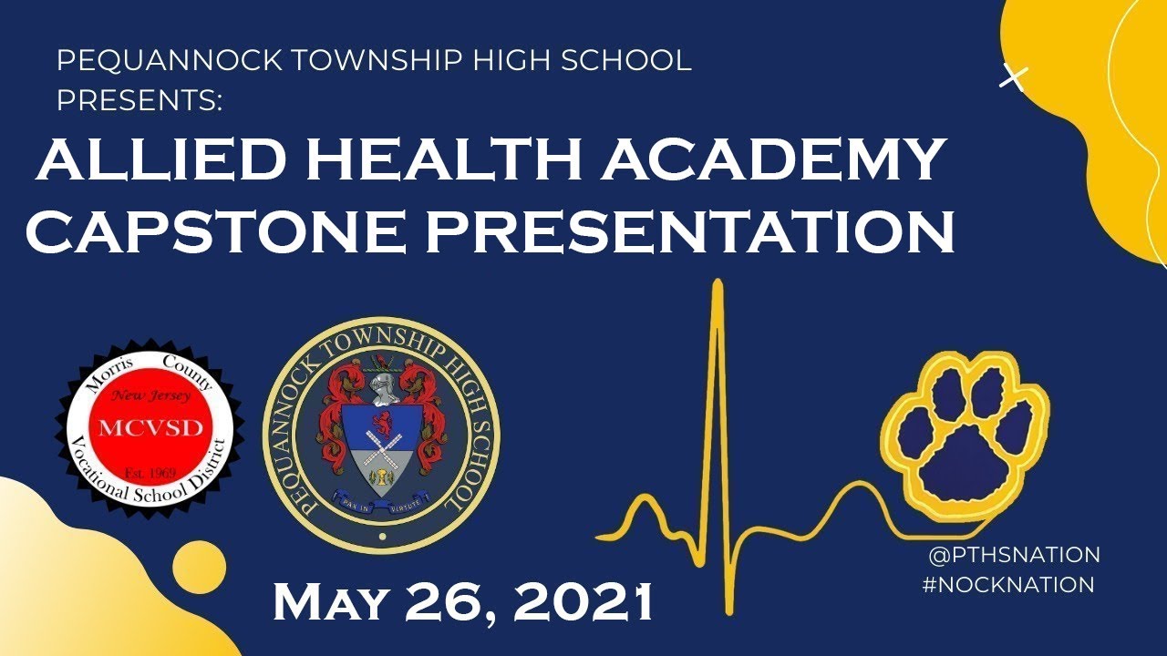 Pequannock Township High School Allied Health Academy Capstone