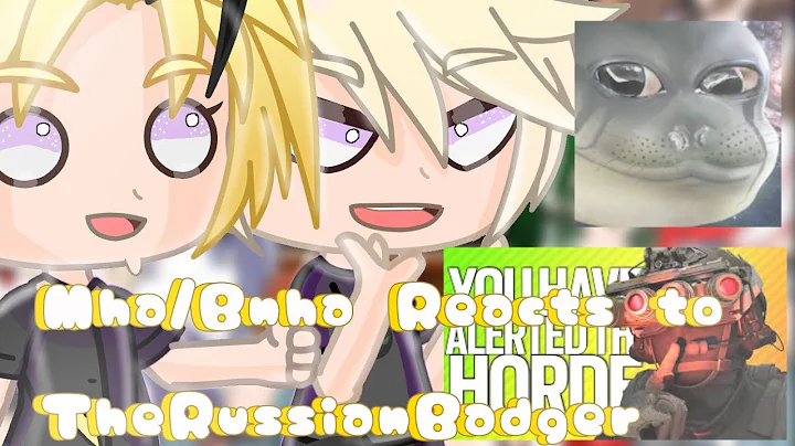 Mha/Bnha Reacts to TheRussianBadger//GCRV//@TheRussianBadger //✩Sashastar ✩//Ft. Y/n