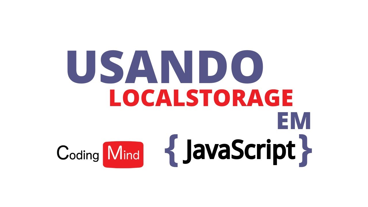 Como Usar o LocalStorage em JavaScript - YouTube
