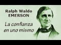 EMERSON, Ralph Waldo - La Confianza en Uno Mismo (Autoconfianza)
