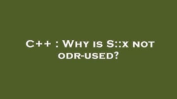C++ : Why is S::x not odr-used?
