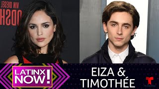 Posible romance entre Eiza González y Timothée Chalamet | Latinx Now! | Entretenimiento