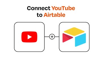 How to connect YouTube to Airtable - Easy Integration