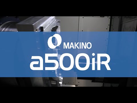 Makino a500ir Demo