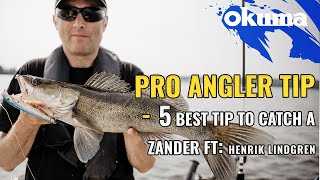 Pro Angler Tip - 5 best tip to catch a Zander Ft: Henrik Lindgren