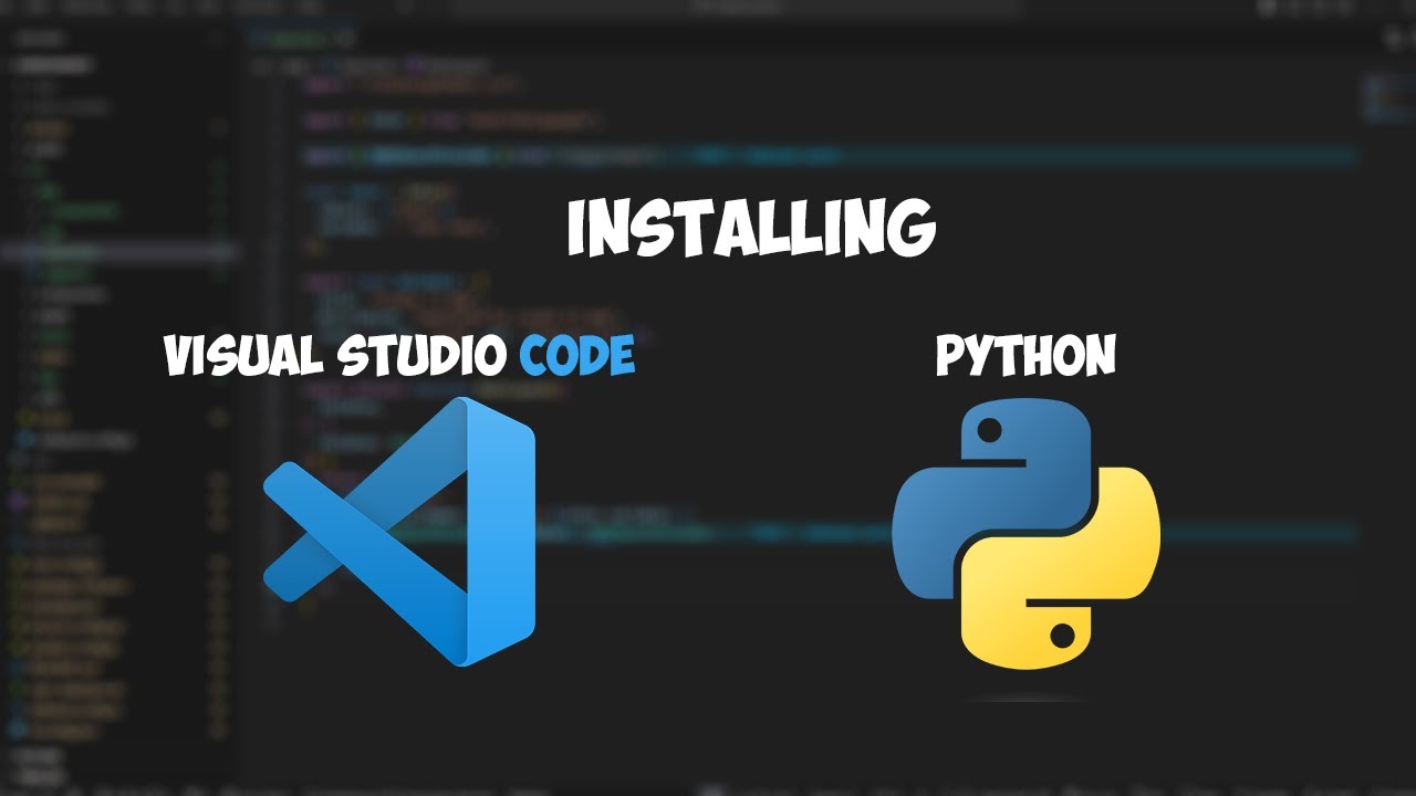 How to install Visual Studio Code And Python - YouTube