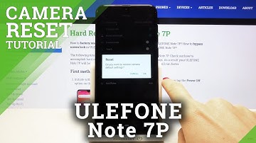 How to Reset Camera Settings in ULEFONE Note 7P – Camera Options