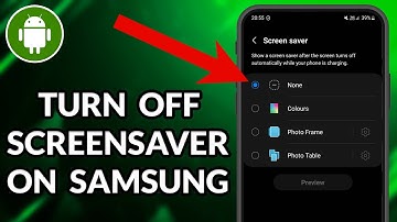 How To Turn Off Screensaver On Samsung Phone