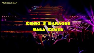 Cidro 3 - Karaoke Nada Cewek