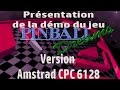 Amstrad cpc  pinball dreams prsentation de la preview du jeu avec du gameplay