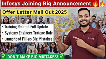 Infosys Joining Big Announcement 🔥 | Offer Letter Mail Out 2025 + Launchpad Big Mistakes Warning!