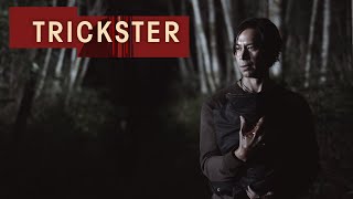 Trickster |  Trailer (Out Now!)
