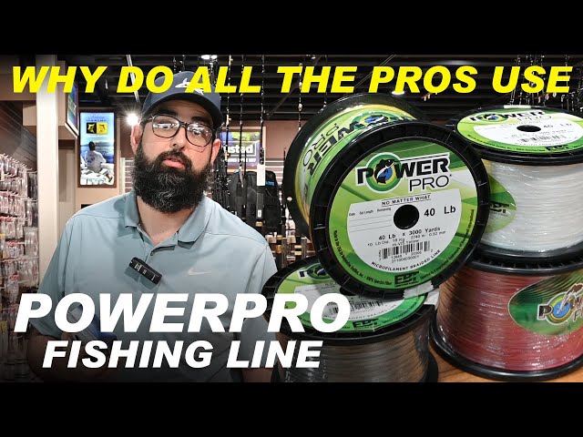 PowerPro fishing line - why do all the pros use it? 