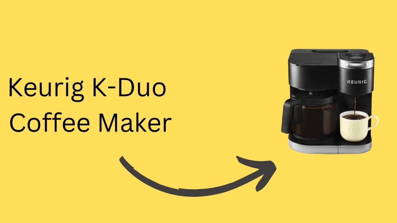 Keurig KDuo Coffee Maker Best Coffee Maker Machine 2023 YouTube