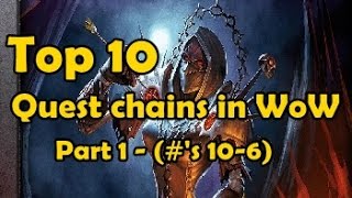 Top 10 Quest Chains Part 1 (#'s 10-6)