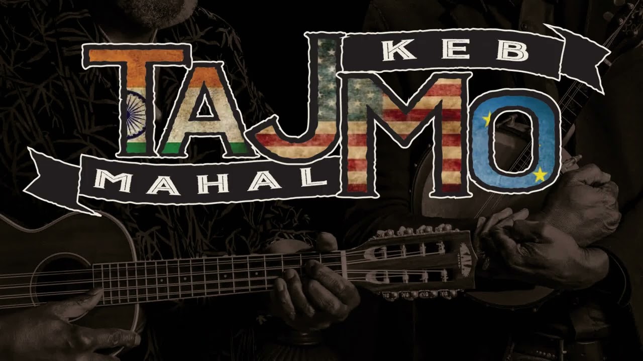 All Around The World by Taj Mahal and Keb Mo from TajMo